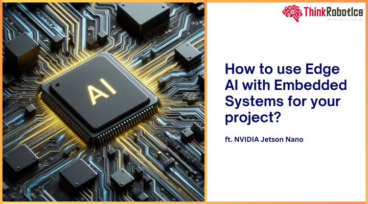 Advanced Embedded Programming Projects How to use Edge AI with Embedded Systems for your project ...