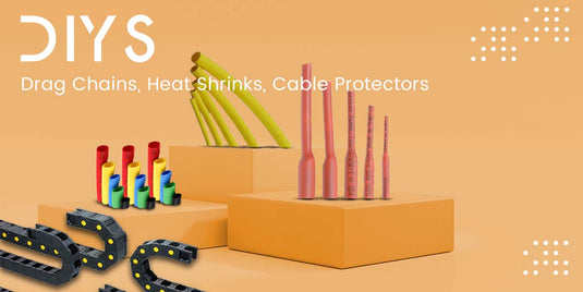 Drag Chains, Heat Shrinks, Cable Protectors