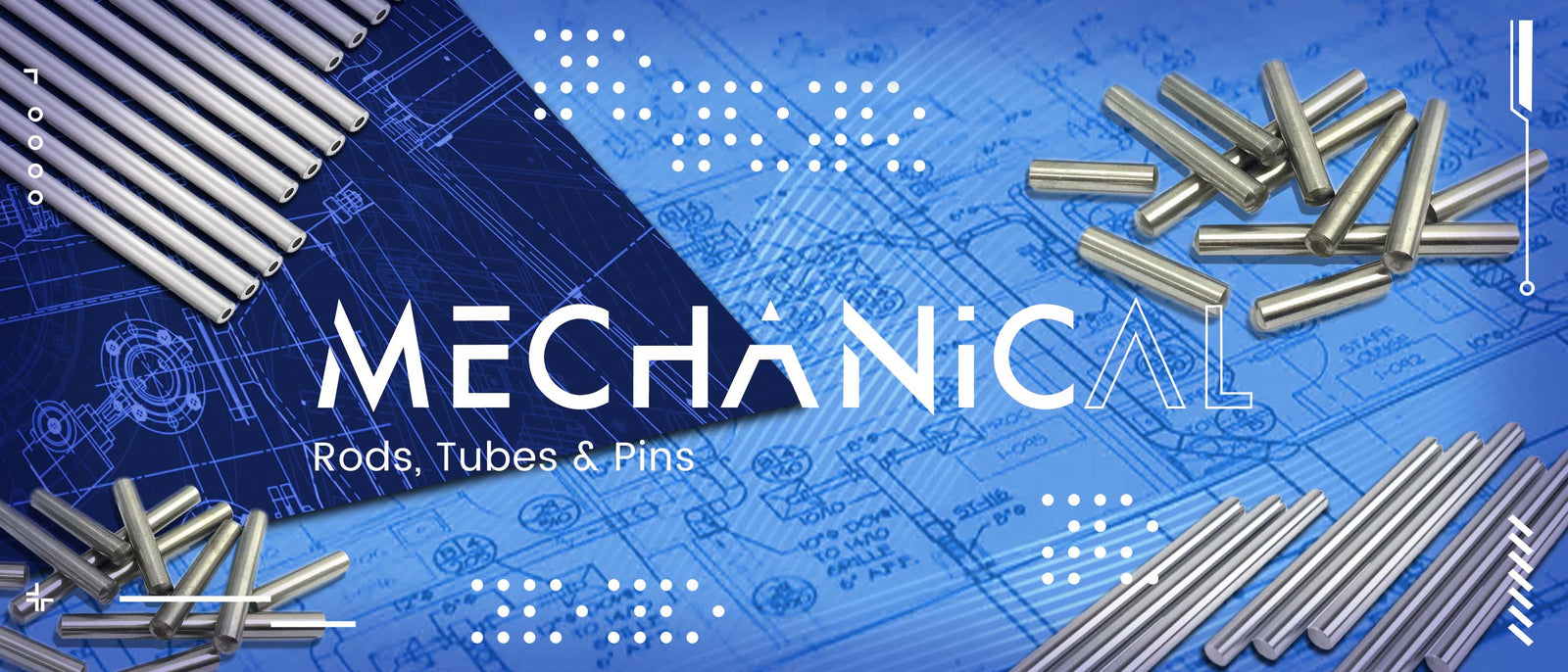 Rods, Tubes & Pins